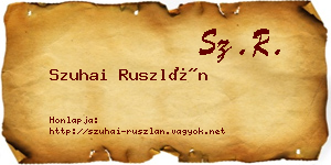Szuhai Ruszlán névjegykártya
